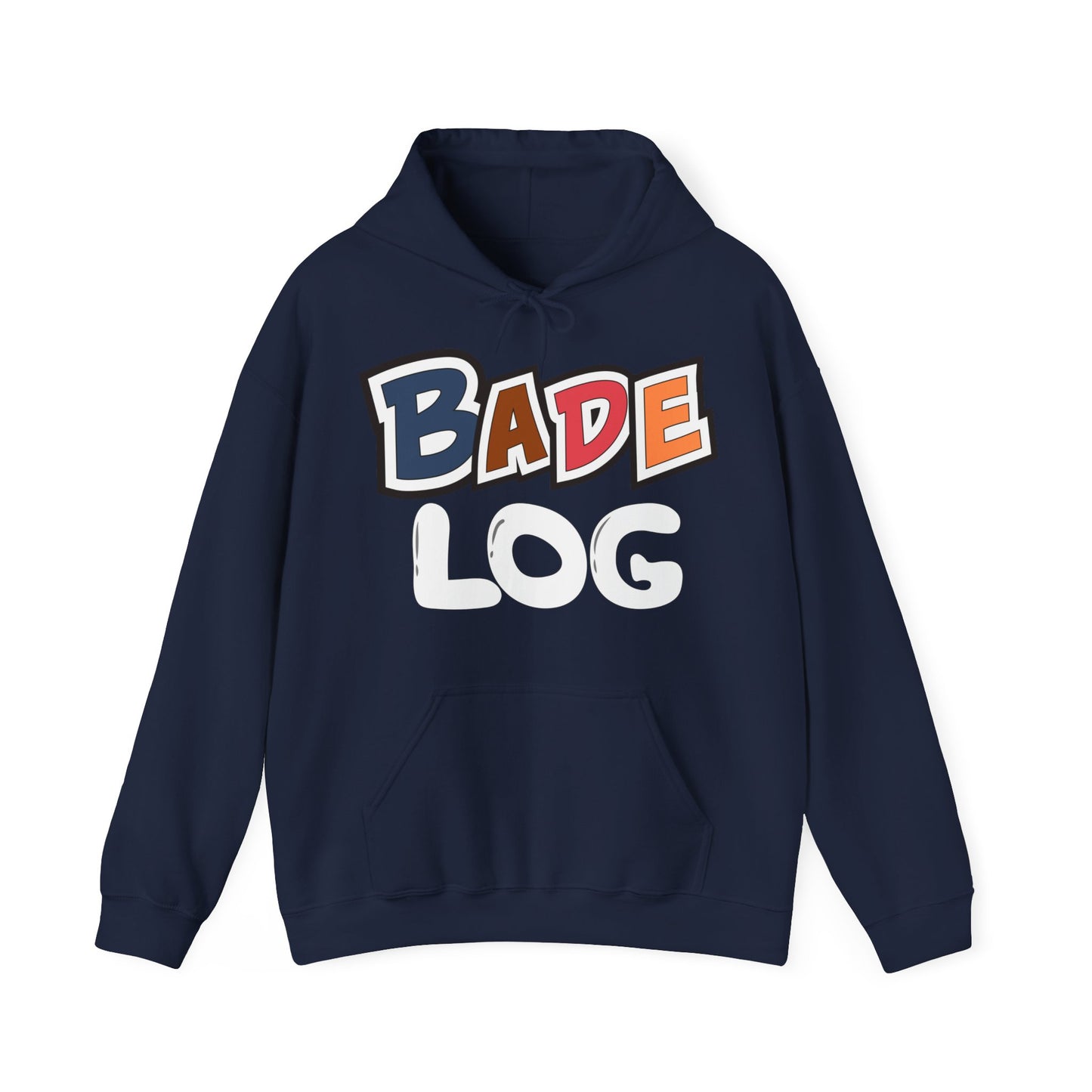 Bade Log Hoodie – Unisex Sweatshirt Celebrating Desi Humour