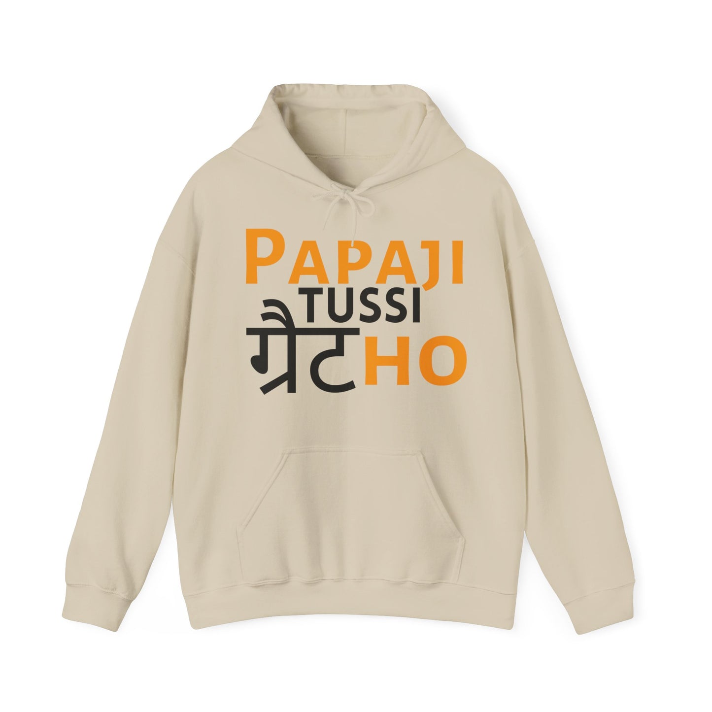 Papaji Tussi Great Ho Hoodie - Unisex Sweatshirt for Proud Punjabi Dads