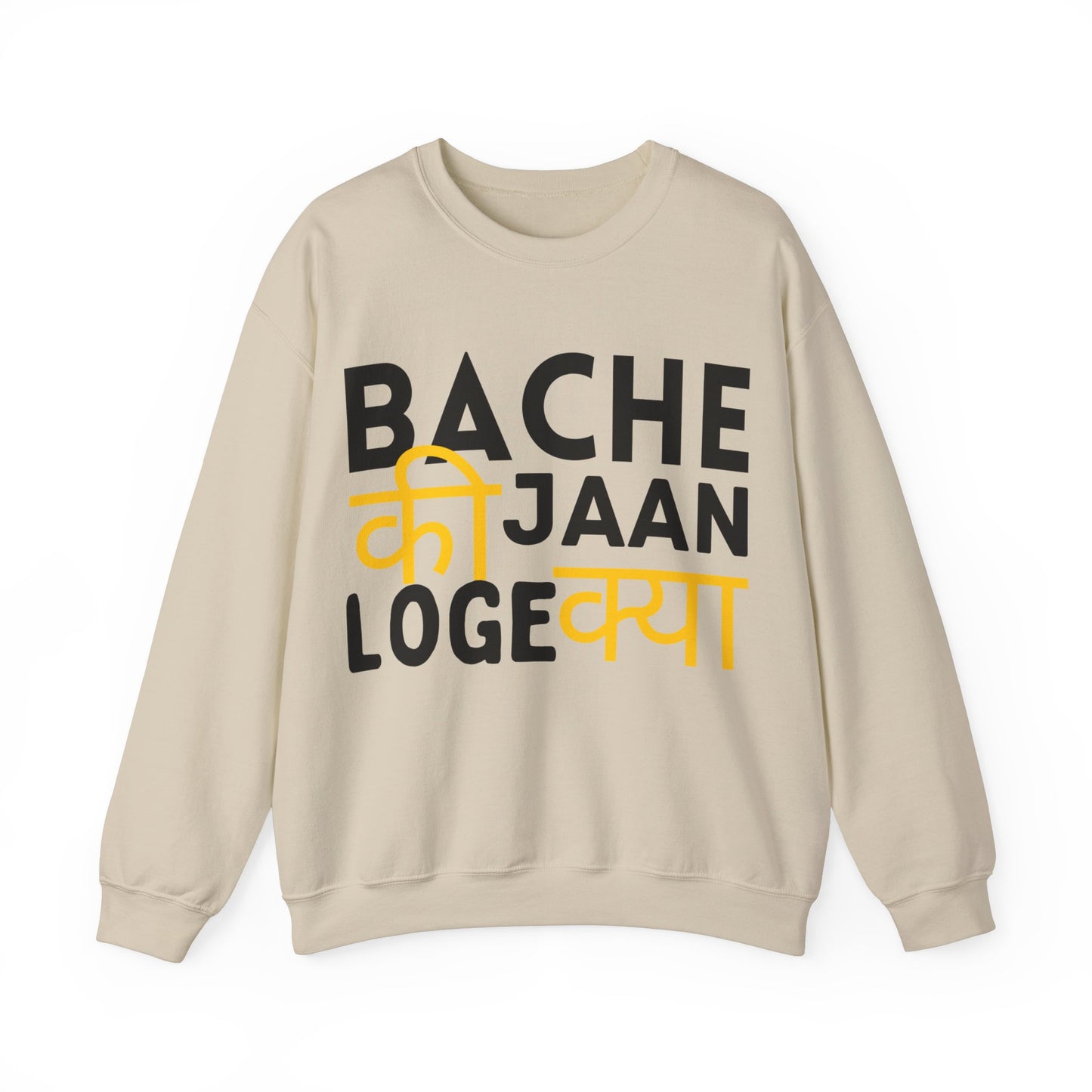 Bache Ki Jaan Loge Kya Sweatshirt – Unisex Sweatshirt for Fun and Humour