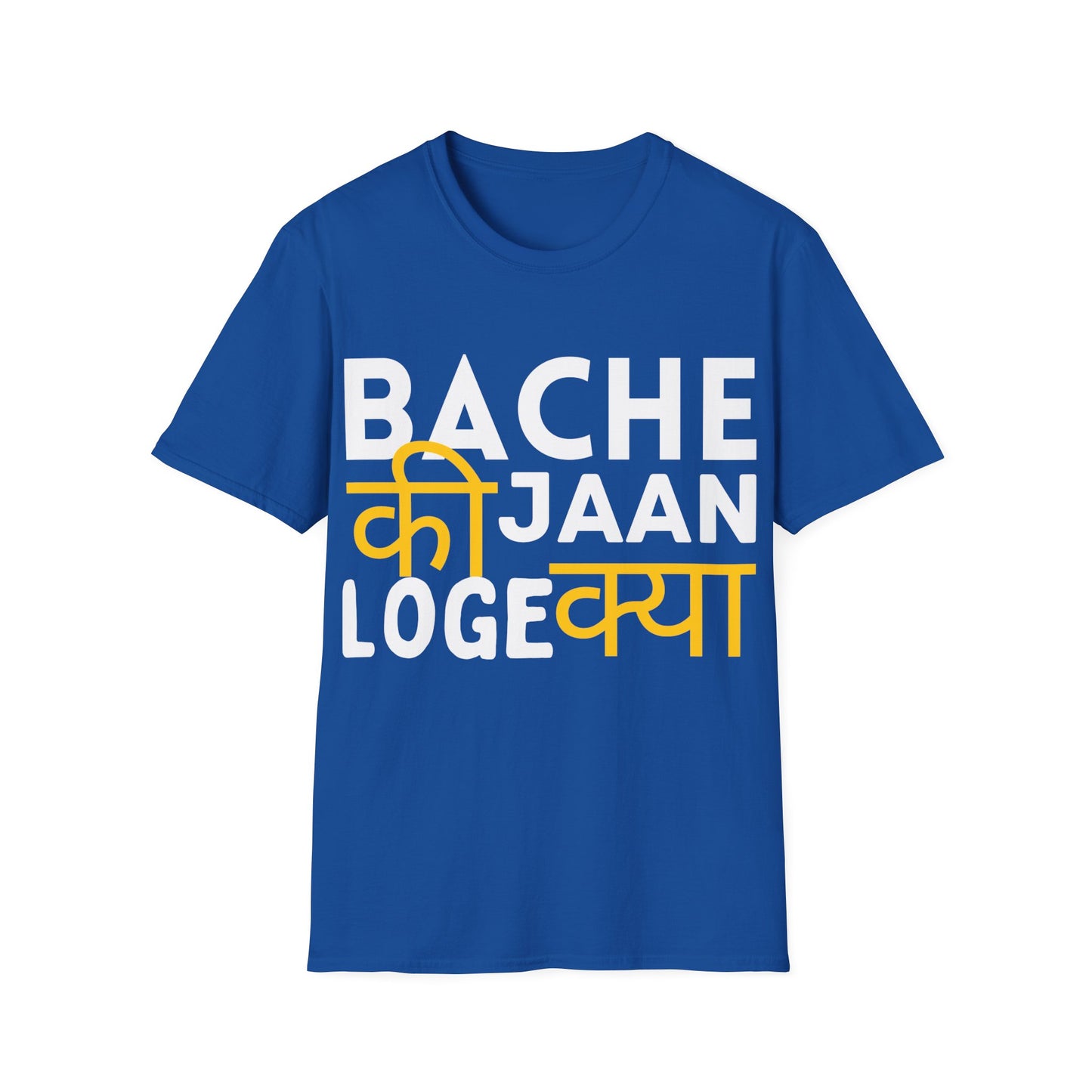 Bache Ki Jaan Loge Kya T-Shirt – Unisex Tee for Fun and Humour