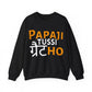 Papaji Tussi Great Ho Sweatshirt - Unisex Sweatshirt for Proud Punjabi Dads