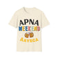 Apna Weekend Aayega Tee – Unisex tShirt for Weekend Enthusiasts